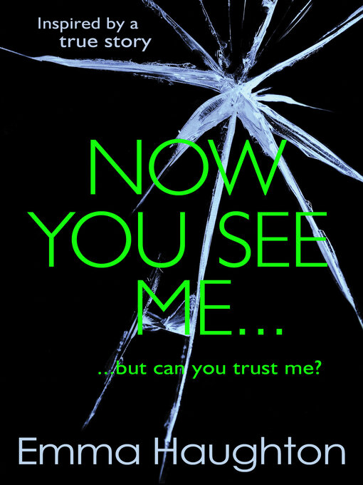 Title details for Now You See Me by Emma Haughton - Available